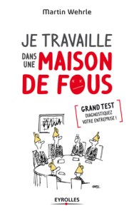 Je travaille dans une maison de fous