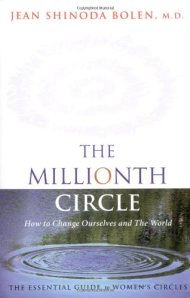 Jean Shinoda Bolen, The millionth circle Conari Press, 2003